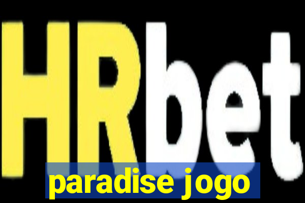 paradise jogo